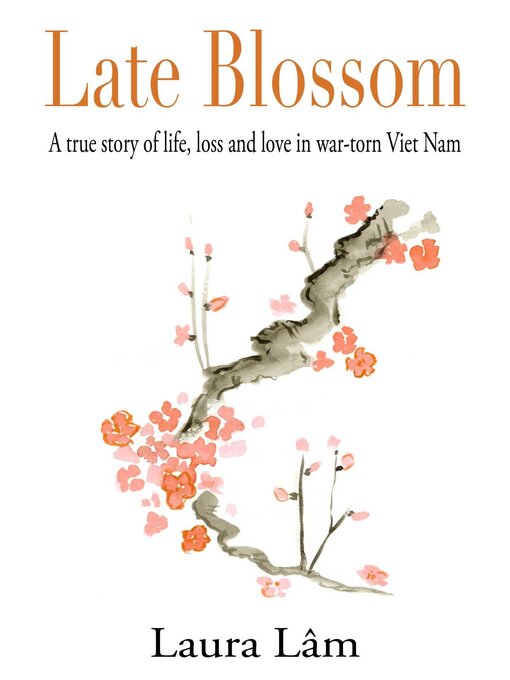 Title details for Late Blossom by Laura Lam - Available